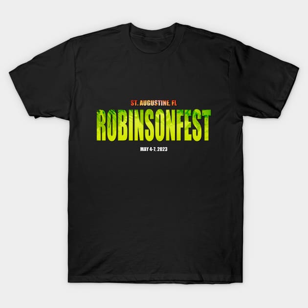 RobinsonFest 2023! T-Shirt by JRobinsonAuthor